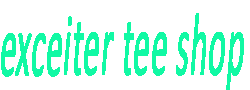 Exceiter Tee Shop